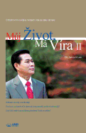 Muj Zivot, Ma Vira 2: My Life, My Faith 2 (Czech)