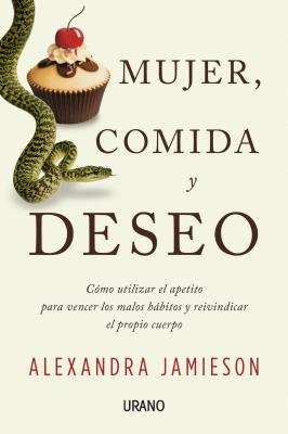 Mujer, Comida Y Deseo - Jamieson, Alexandra