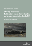 Mujer Y Suicidio En La Literatura Espaola Y Britnica de la Segunda Mitad del Siglo XIX