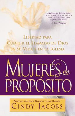 Mujeres de Proposito - Jacobs, Cindy, and Grupo Nelson