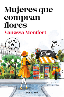 Mujeres Que Compran Flores / Woman Who Buy Flowers - Montfort, Vanessa