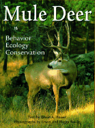 Mule Deer: Behavior, Ecology, Conservation
