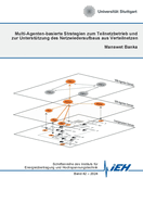 Multi-Agenten-basierte Strategien zum Teilnetzbetrieb und zur Unterst?tzung des Netzwiederaufbaus aus Verteilnetzen