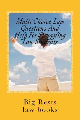 Multi Choice Law Questions And Help For Struggling Law Students: Big Rests Law Method - has produced model law students - Books, Value Bar Prep, and Books, Lana Law, and Law Books, Big Rests