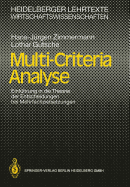 Multi-Criteria Analyse: Einfuhrung in Die Theorie Der Entscheidungen Bei Mehrfachzielsetzungen