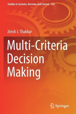 Multi-Criteria Decision Making - Thakkar, Jitesh J.