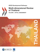 Multi-dimensional review of Thailand: Vol. 1: Initial assessment