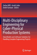Multi-Disciplinary Engineering for Cyber-Physical Production Systems: Data Models and Software Solutions for Handling Complex Engineering Projects
