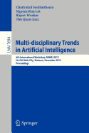 Multi-Disciplinary Trends in Artificial Intelligence: 6th International Workshop, Miwai 2012, Ho Chin Minh City, Vietnam, December 26-28, 2012, Proceedings