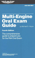 Multi-Engine Oral Exam Guide: The Comprehensive Guide to Prepare You for the FAA Oral Exam