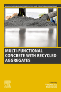 Multi-Functional Concrete with Recycled Aggregates
