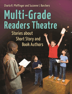 Multi-Grade Readers Theatre: Stories about Short Story and Book Authors