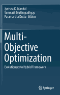 Multi-Objective Optimization: Evolutionary to Hybrid Framework