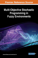 Multi-Objective Stochastic Programming in Fuzzy Environments