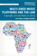 Multi-sided Music Platforms and the Law: Copyright, Law and Policy in Africa