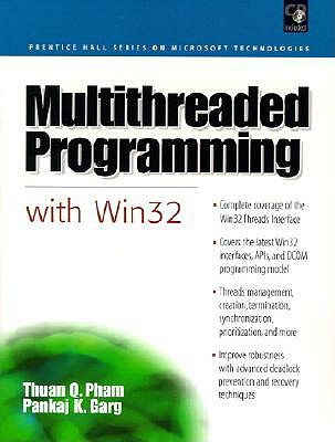 Multi-Threaded Programming with WIN32 - Pham, Thuan Q, and Garg, Pankaj K