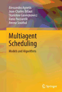 Multiagent Scheduling: Models and Algorithms