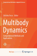 Multibody Dynamics: Computational Methods and Applications