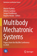 Multibody Mechatronic Systems: Papers from the Musme Conference in 2020