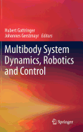 Multibody System Dynamics, Robotics and Control