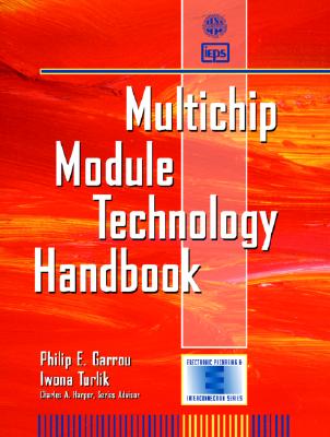 Multichip Module Technology Handbook - Garrou, Philip E, and Imaps, and Turlik, Iwona