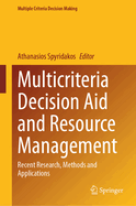 Multicriteria Decision Aid and Resource Management: Recent Research, Methods and Applications