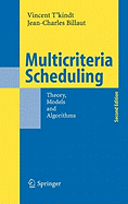 Multicriteria Scheduling: Theory, Models and Algorithms