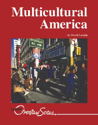 Multicultural America - Loonin, Meryl, and Miller, Debra A