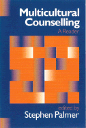 Multicultural Counselling: A Reader