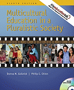 Multicultural Education in a Pluralistic Society (with Myeducationlab) Value Package (Includes Exploring Diversity: A Video Case Approach) - Gollnick, Donna M, Dr., and Chinn, Phillip C, and Christianson, Rhonda