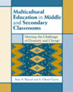Multicultural Education in Middle and Secondary Classrooms: Meeting the Challenge of Diversity and Change - Rasool, Joan, and Curtis, A Cheryl
