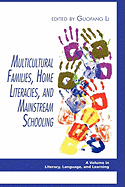 Multicultural Families, Home Literacies, and Mainstream Schooling (Hc)