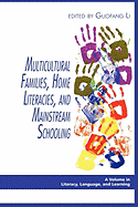 Multicultural Families, Home Literacies, and Mainstream Schooling (PB)