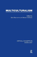 Multiculturalism: Critical Concepts in Sociology