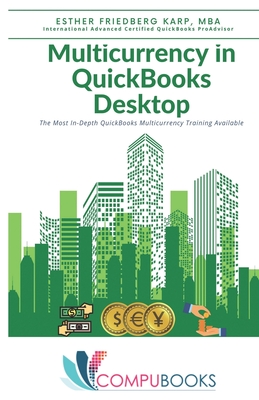 Multicurrency in QuickBooks Desktop - Friedberg Karp Mba, Esther