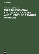 Multidimensional Statistical Analysis and Theory of Random Matrices