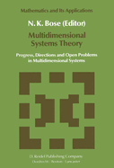 Multidimensional Systems Theory: Progress, Directions and Open Problems in Multidimensional Systems