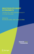 Multidisciplinary Economics: The Birth of a New Economics Faculty in the Netherlands