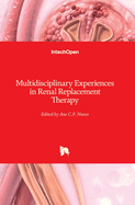 Multidisciplinary Experiences in Renal Replacement Therapy