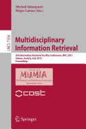 Multidisciplinary Information Retrieval: 5th Information Retrieval Facility Conference, IRFC 2012, Vienna, Austria, July 2-3, 2012, Proceedings