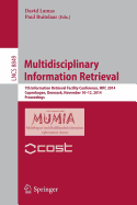 Multidisciplinary Information Retrieval: 7th Information Retrieval Facility Conference, Irfc 2014, Copenhagen, Denmark, November 10-12, 2014, Proceedings