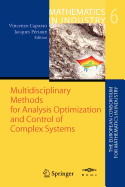 Multidisciplinary Methods for Analysis, Optimization and Control of Complex Systems - Capasso, Vincenzo (Editor), and P Riaux, Jaques (Editor)