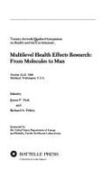 Multilevel Health Effects Research: From Molecules to Man: Twenty-Seventh Hanford Symposium, on Health and the Environment, October 1988 18-21, 1988 R - Pelroy, Richard A., and Park, J. F. (Editor)