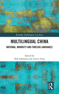 Multilingual China: National, Minority and Foreign Languages