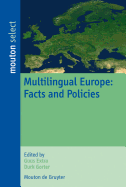 Multilingual Europe: Facts and Policies
