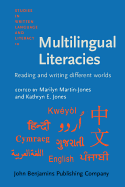 Multilingual Literacies: Reading and Writing Different Worlds