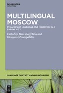 Multilingual Moscow: Dynamics of Language and Migration in a Capital City