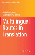 Multilingual Routes in Translation