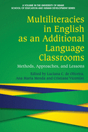 Multiliteracies in English as an Additional Language Classrooms: Methods, Approaches, and Lessons