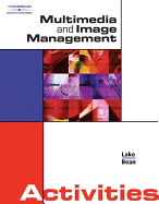 Multimedia and Image Management Activities - Lake, Susan, and Bean May, Karen